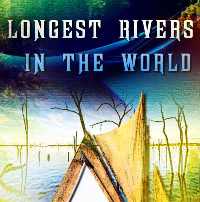 Longest Rivers In The World