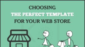 Choosing the Perfect Template for your Online Store
