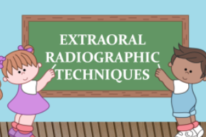Extraoral Radiographic Techniques