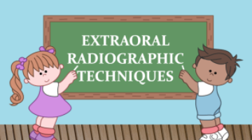 Extraoral Radiographic Techniques