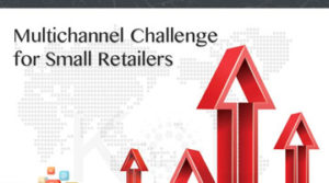 Multichannel Challanges For Small Retailers [Infographic]