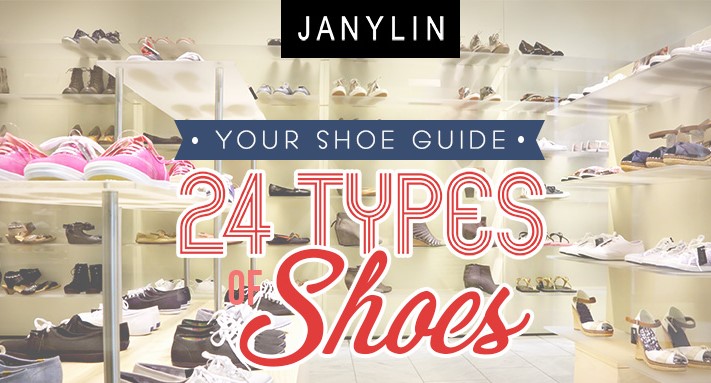 Your Ultimate Shoe Guide: 24 Types of Shoes